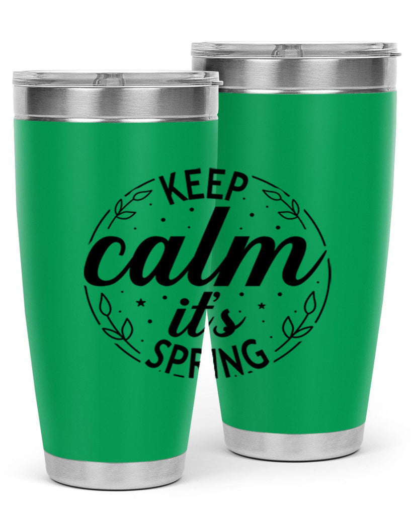 Keep calm its spring  294#- spring- Tumbler
