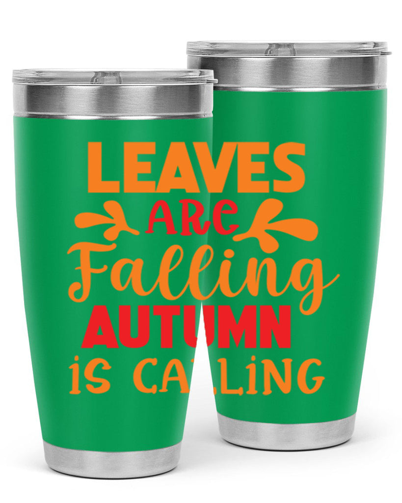 LeavesAreFallingAutumnis 394#- fall- Tumbler