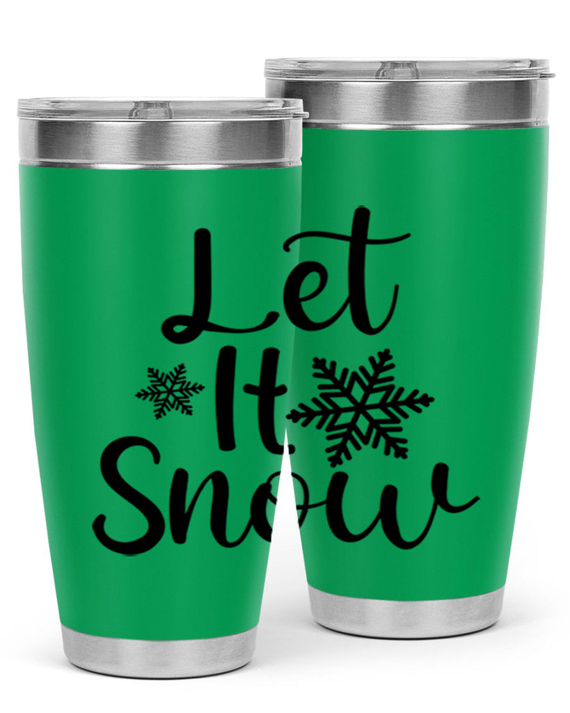 Let It Snow 294#- winter- Tumbler