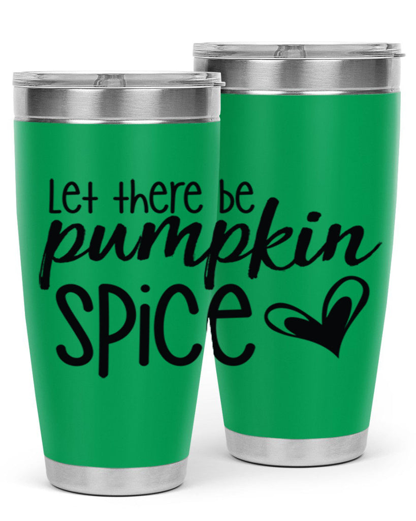 Let There Be Pumpkin Spice 403#- fall- Tumbler