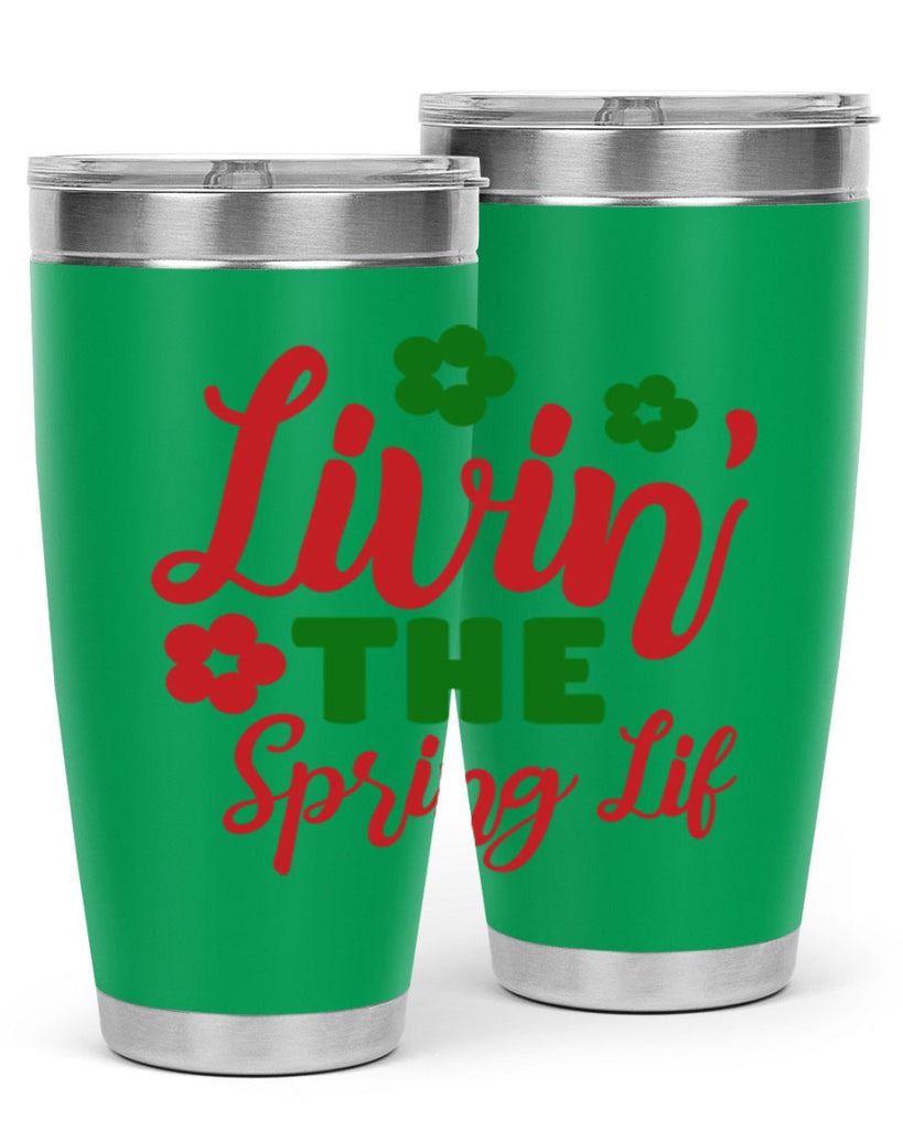Livin the Spring Lif 317#- spring- Tumbler