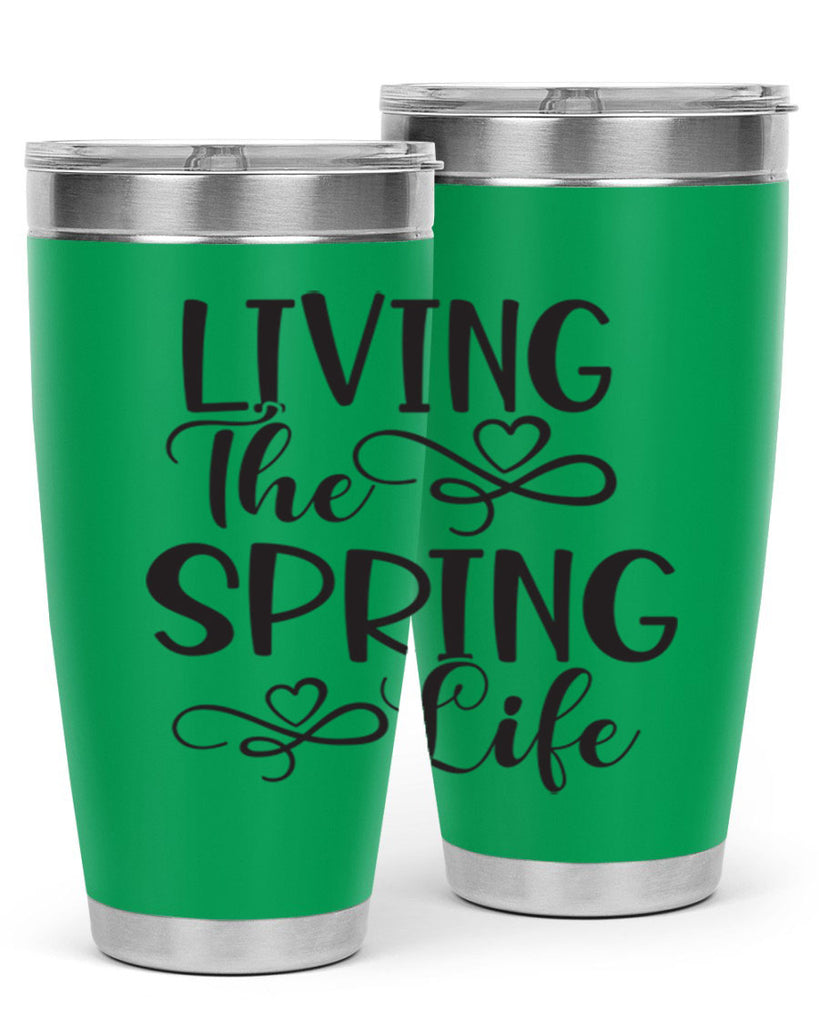 Living the spring life323#- spring- Tumbler