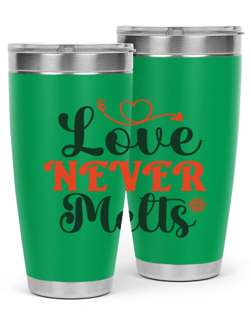 Love Never Melts 312#- winter- Tumbler