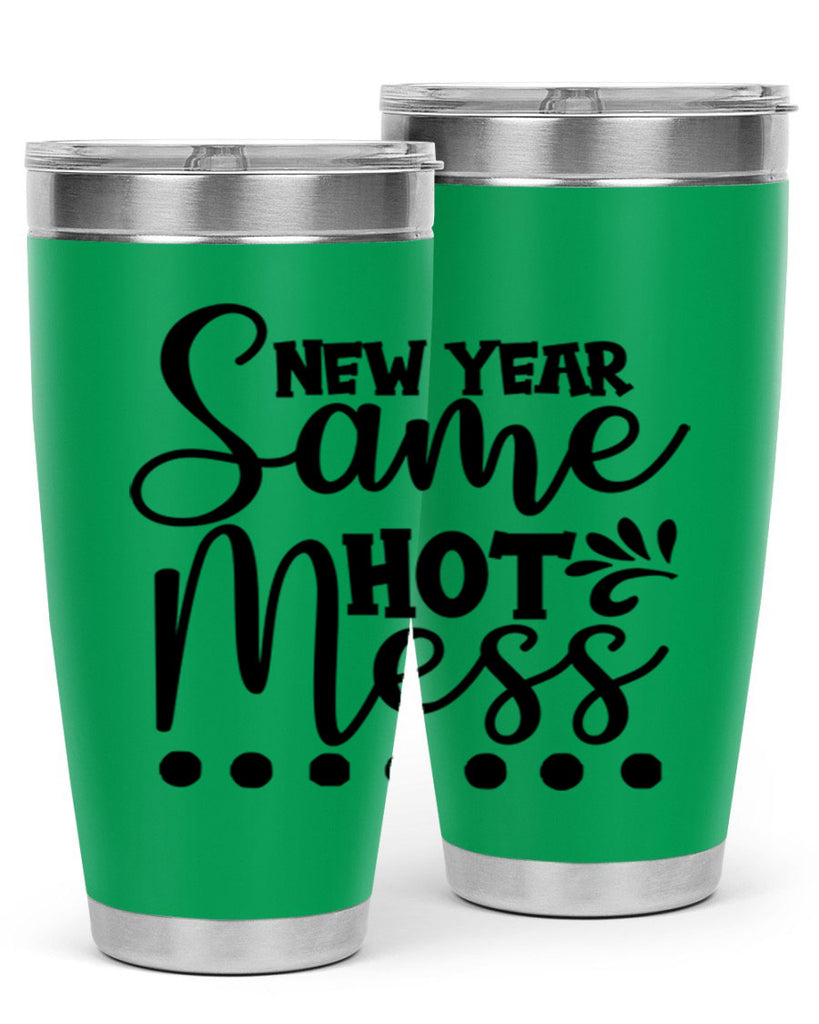 New Year Same Hot Mess 325#- winter- Tumbler