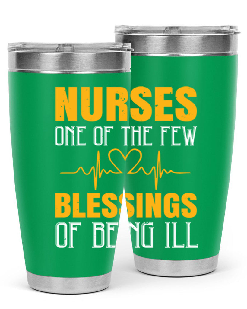 Nurses — one of the few blessings of being ill Style 278#- nurse- tumbler