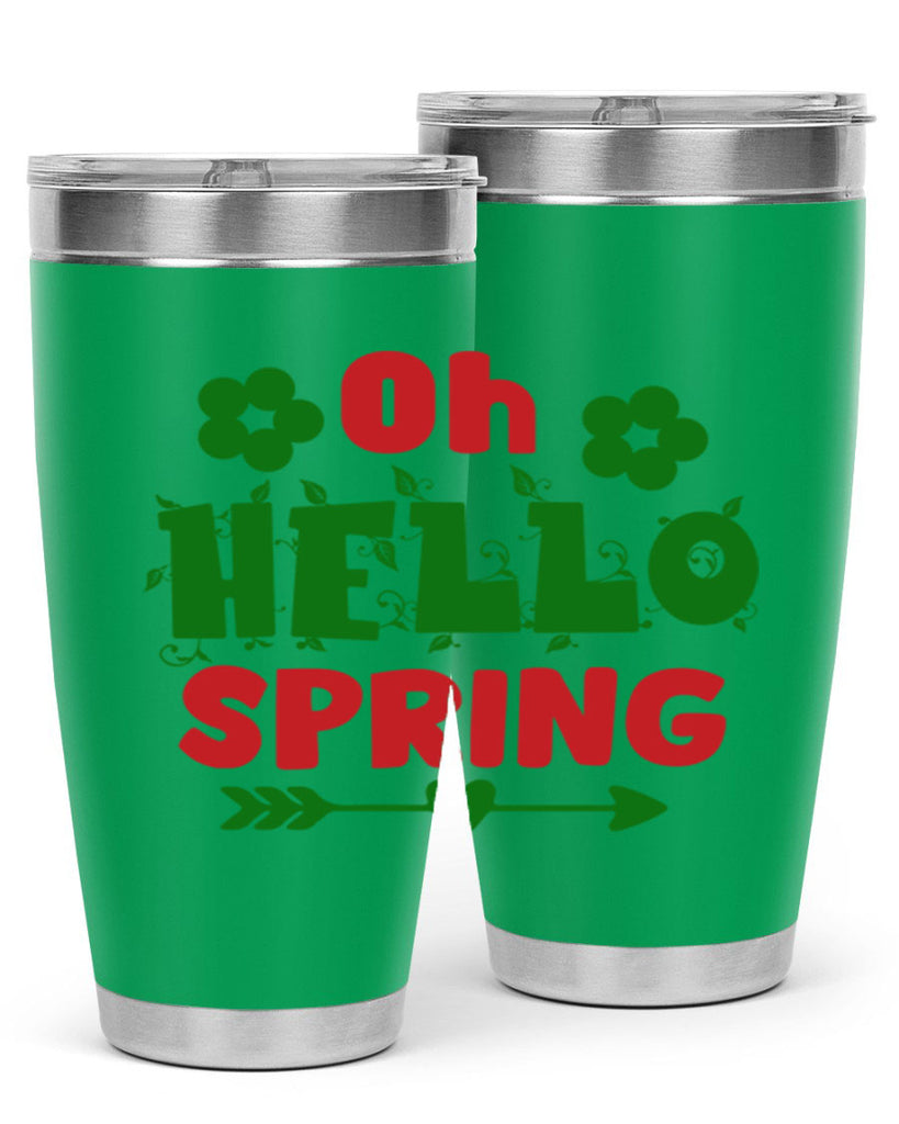 Oh Hello Spring 380#- spring- Tumbler