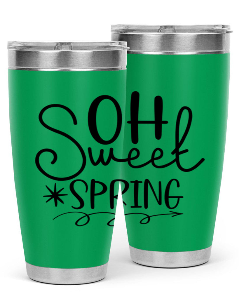 Oh Sweet Spring 372#- spring- Tumbler