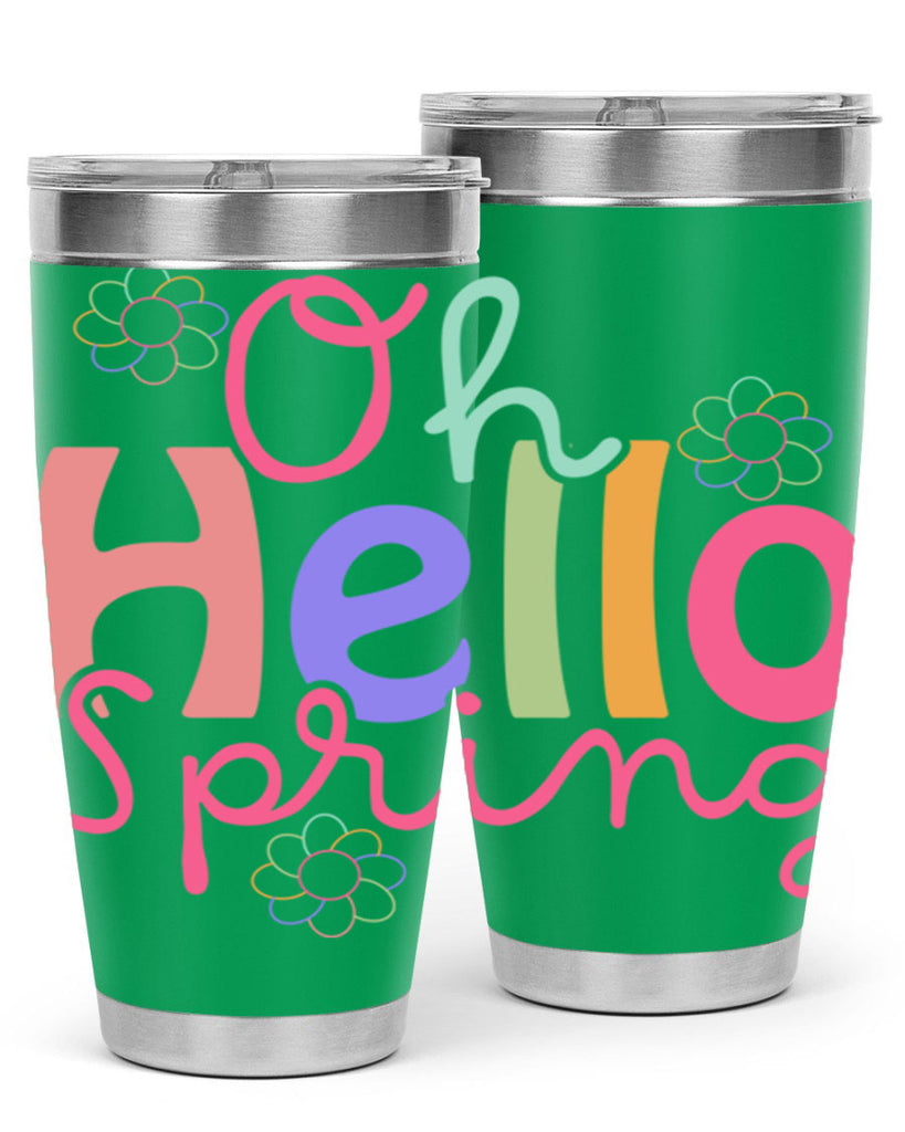 Oh hello spring 357#- spring- Tumbler