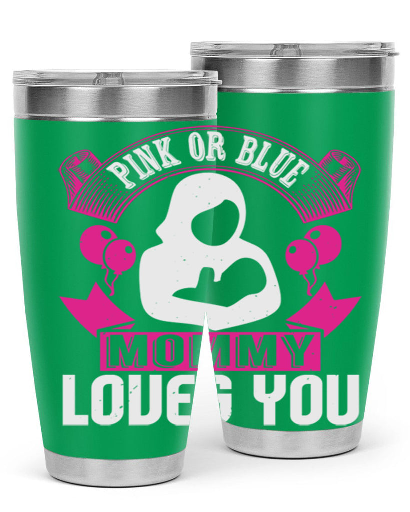 Pink or Blue Monny Loves You Style 178#- baby- tumbler