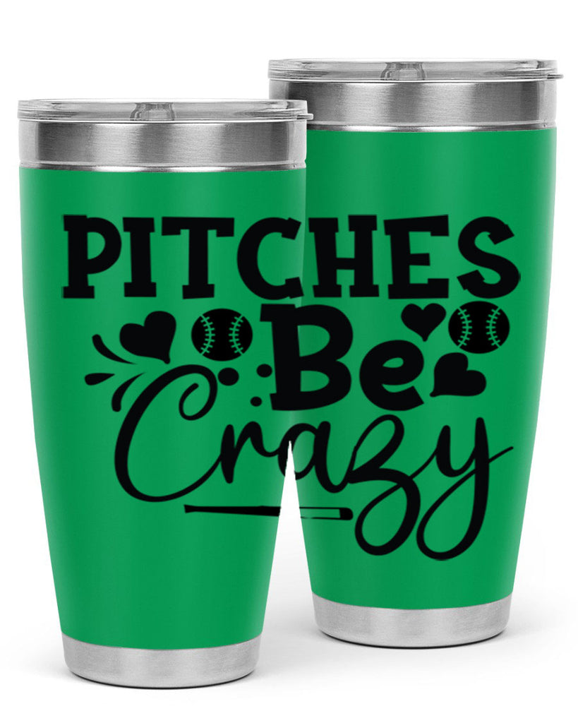 Pitches Be Crazy 2036#- baseball- Tumbler