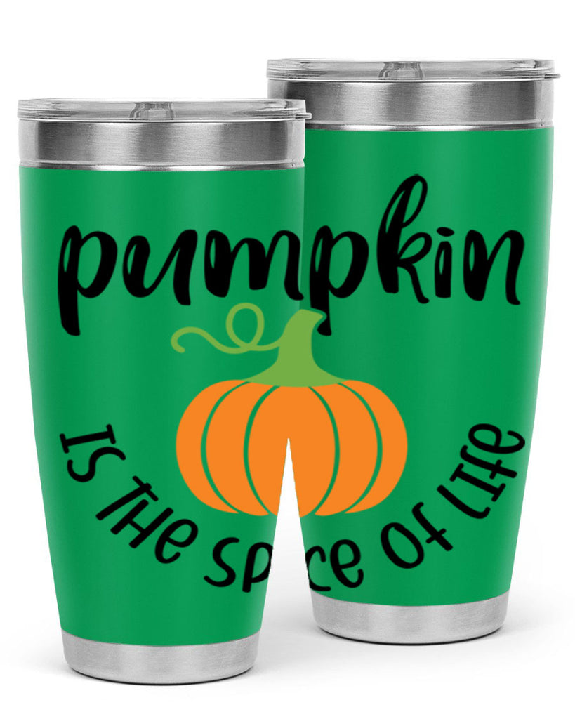Pumpkin Is The Spice Of Life 521#- fall- Tumbler