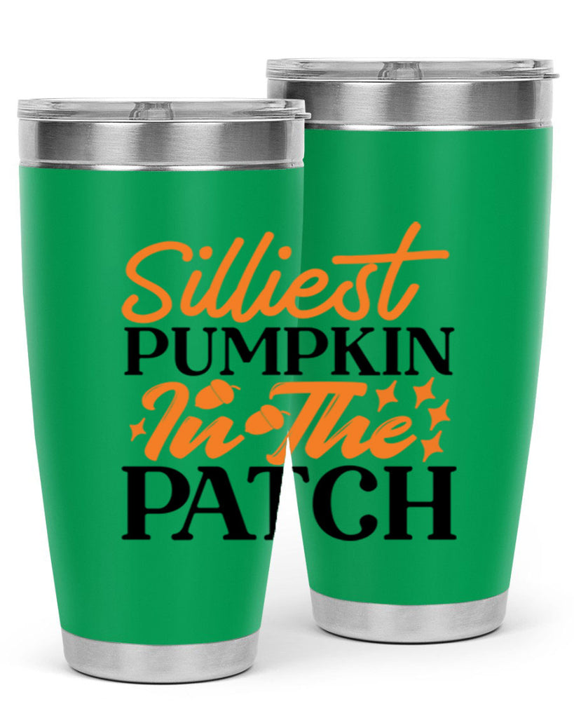 Silliest Pumpkin In The Patch 574#- fall- Tumbler