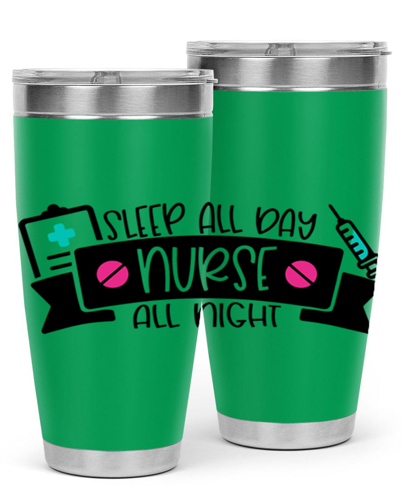 Sleep All Day Nurse All Night Style Style 37#- nurse- tumbler
