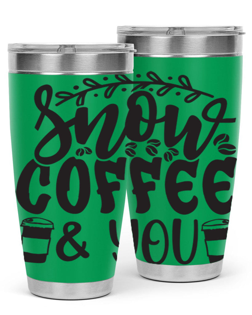 Snow coffee you 371#- winter- Tumbler