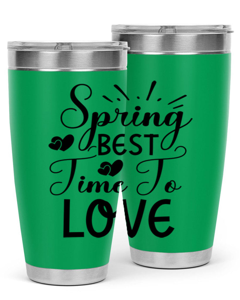Spring Best Time To Love 411#- spring- Tumbler