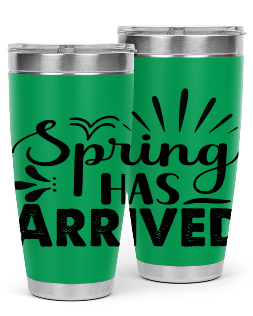 Spring Has Arrived  489#- spring- Tumbler