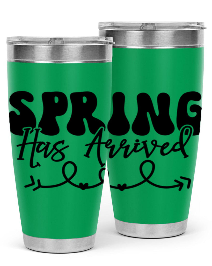 Spring Has Arrived430#- spring- Tumbler