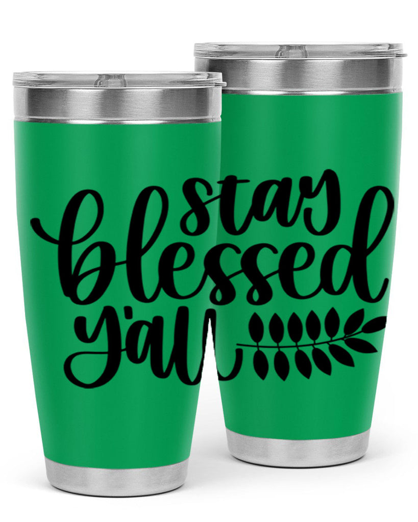 Stay Blessed Yall 508#- fall- Tumbler