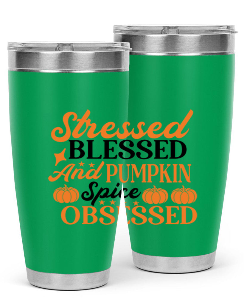 Stressed Blessed And Pumpkin Spice Obsessed 579#- fall- Tumbler