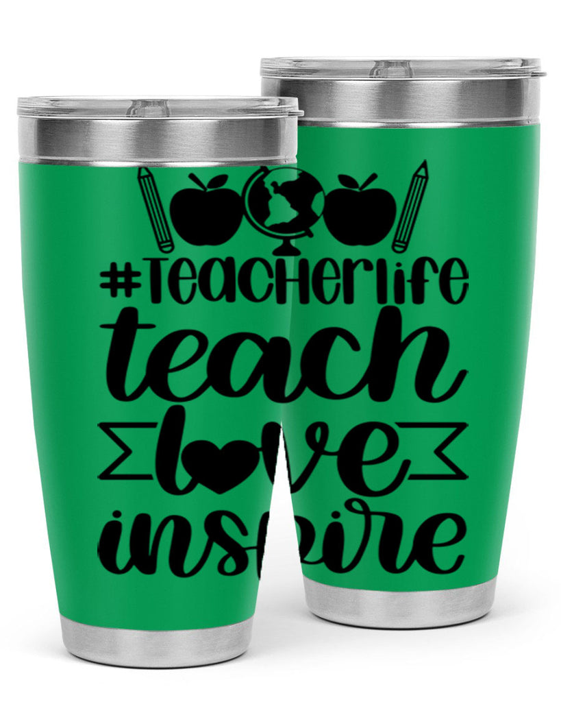 Teacher Life Teach Love Inspire Style 51#- teacher- tumbler
