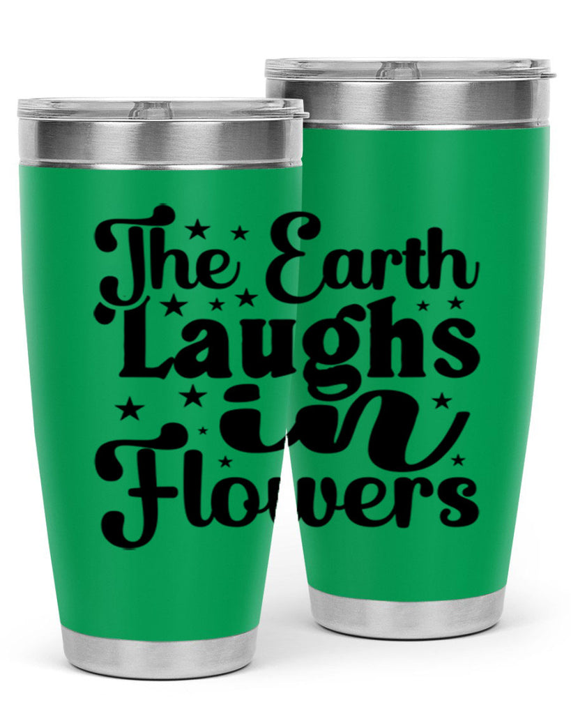 The Earth Laughs In Flowers 537#- spring- Tumbler