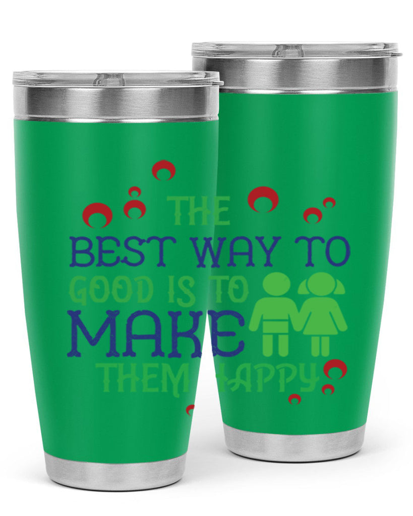 The best way to make children good is to make them happy Style 17#- baby- Tumbler