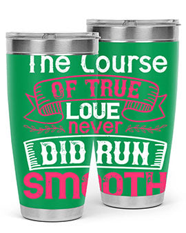 The course of true love never did run smooth Style 21#- dog- Tumbler