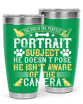 The dog is the perfect portrait subject He doesn’t pose He isn’t aware of the camera Style 156#- dog- Tumbler