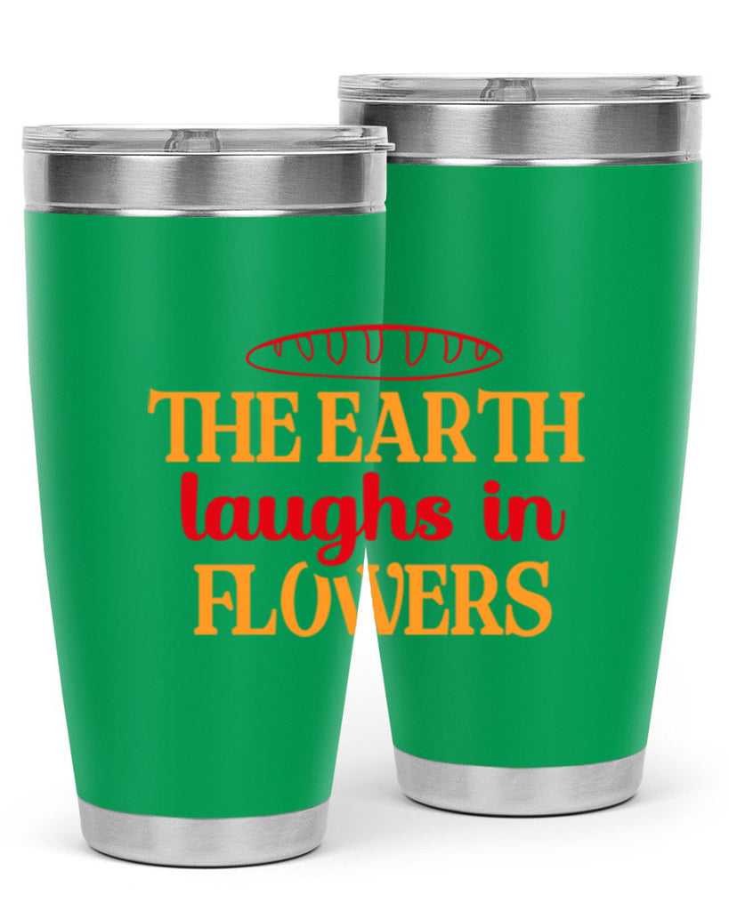 The earth laughs in flowers 540#- spring- Tumbler