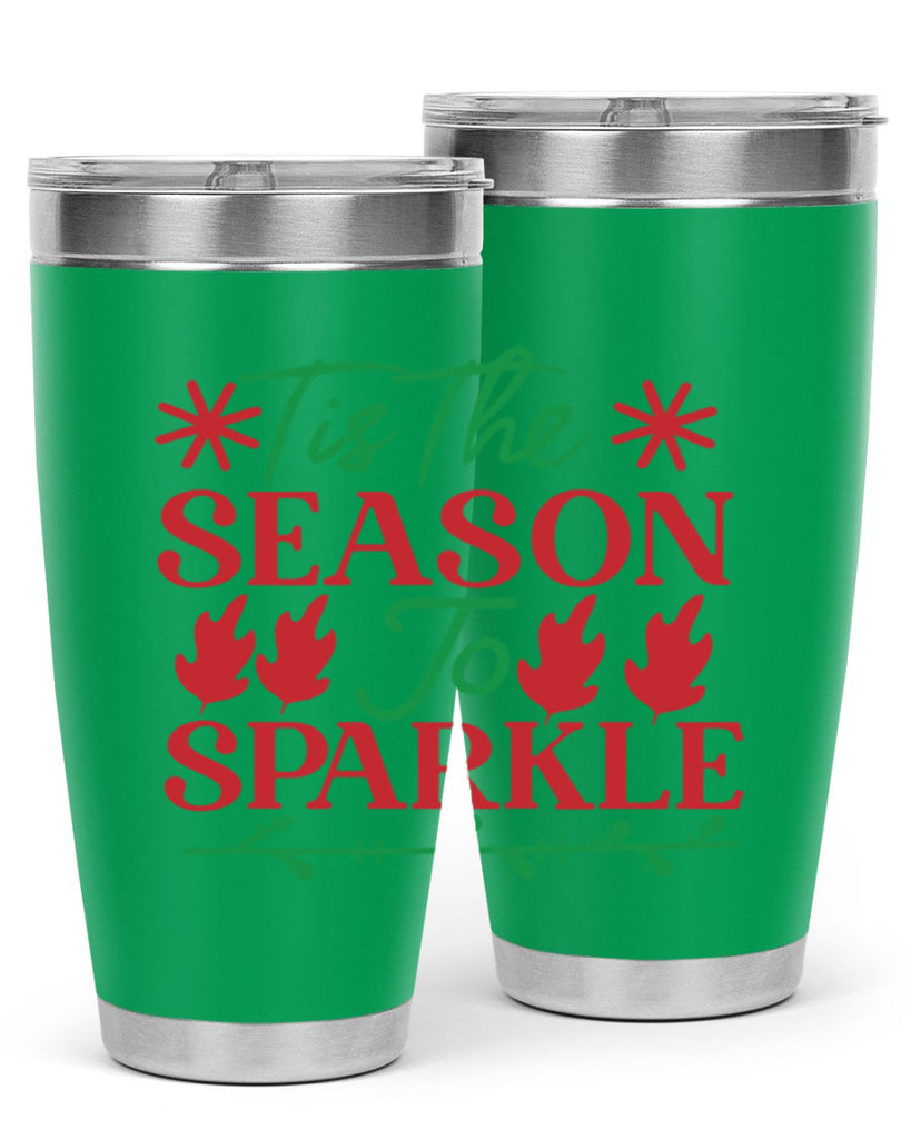Tis The Season To Sparkle 419#- winter- Tumbler