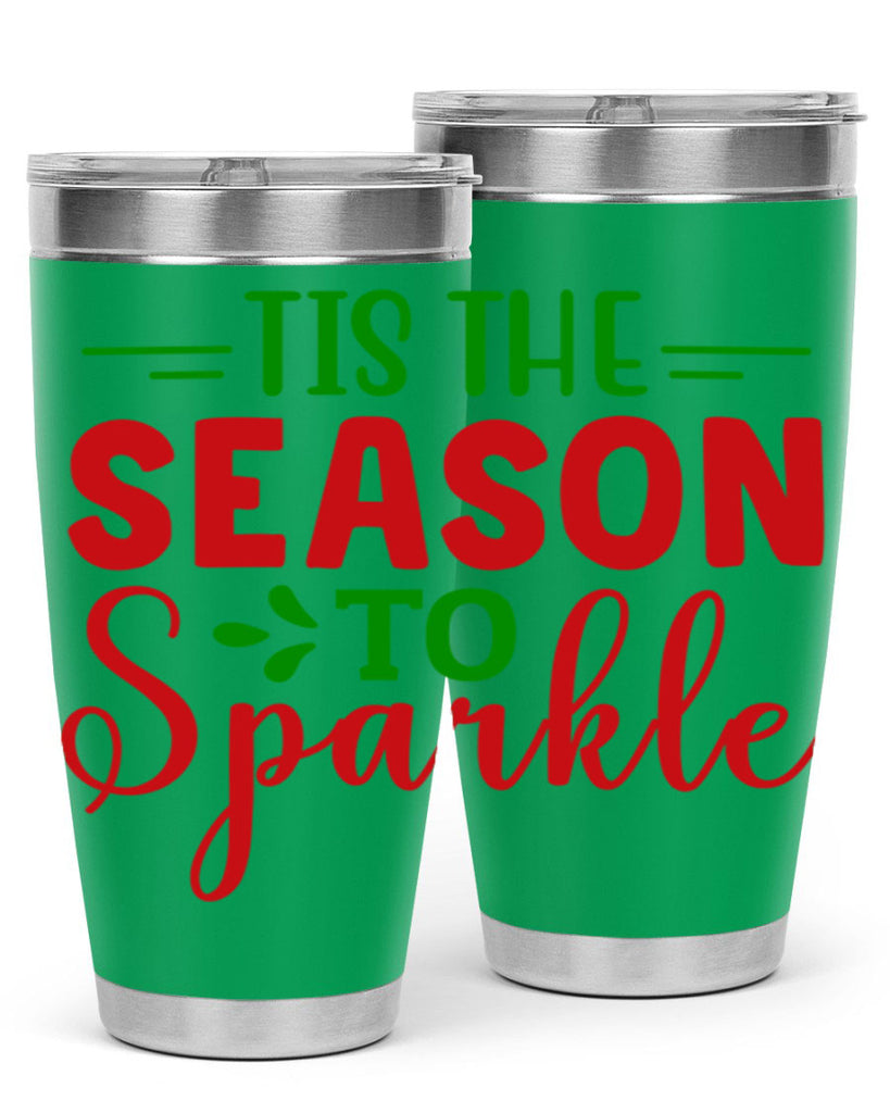 Tis the Season to Sparkle 420#- winter- Tumbler