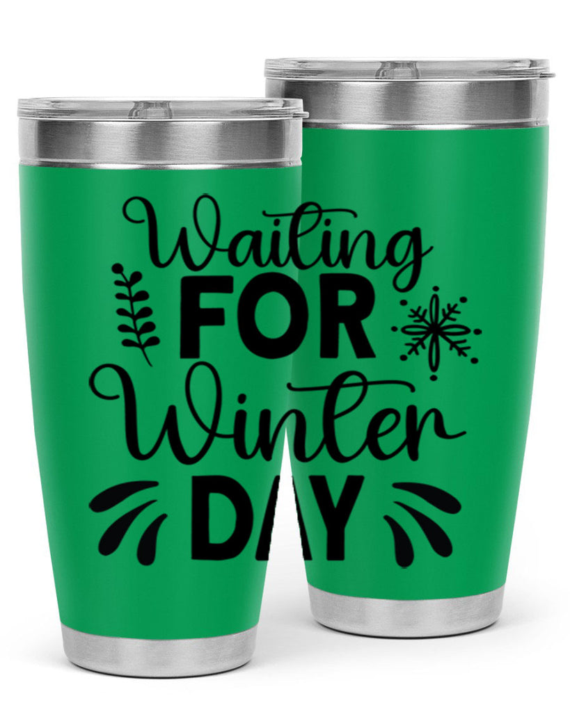 Waiting for Winter Day427#- winter- Tumbler