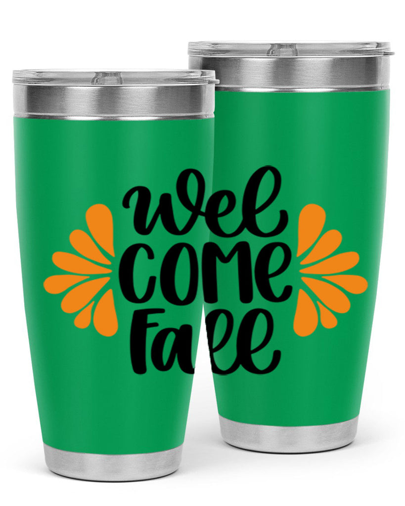 Welcome Fall 516#- fall- Tumbler