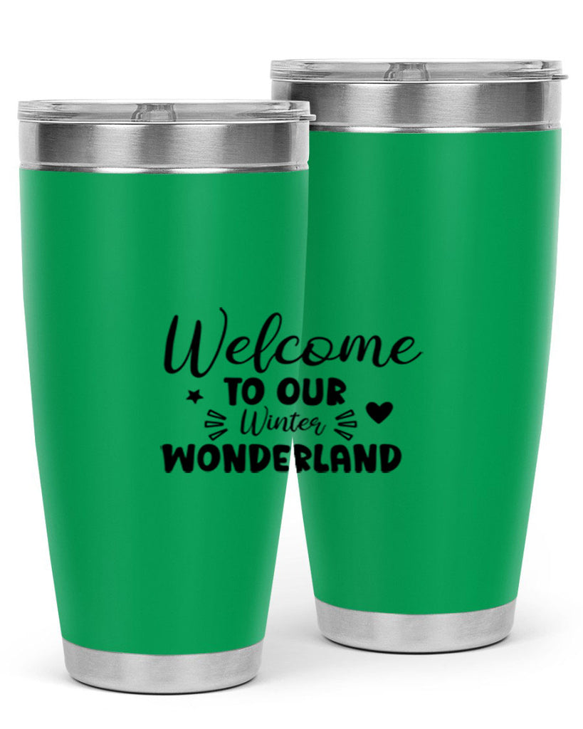 Welcome To Our Winter Wonderland 469#- winter- Tumbler