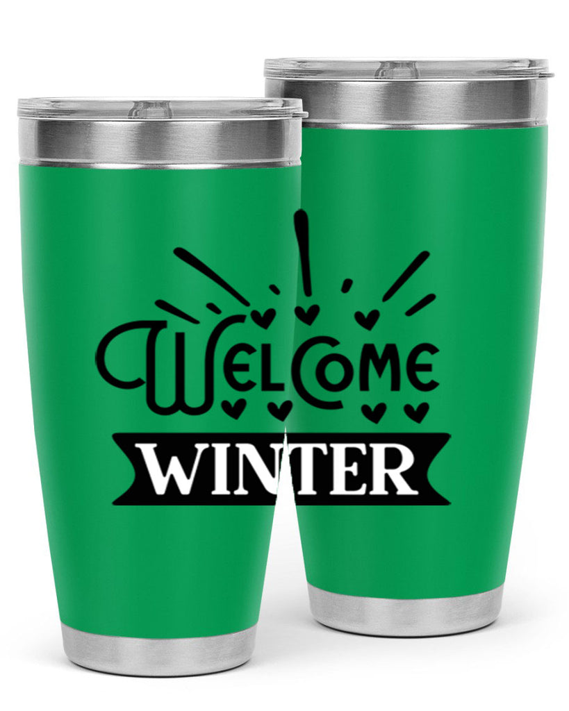 Welcome Winter 472#- winter- Tumbler