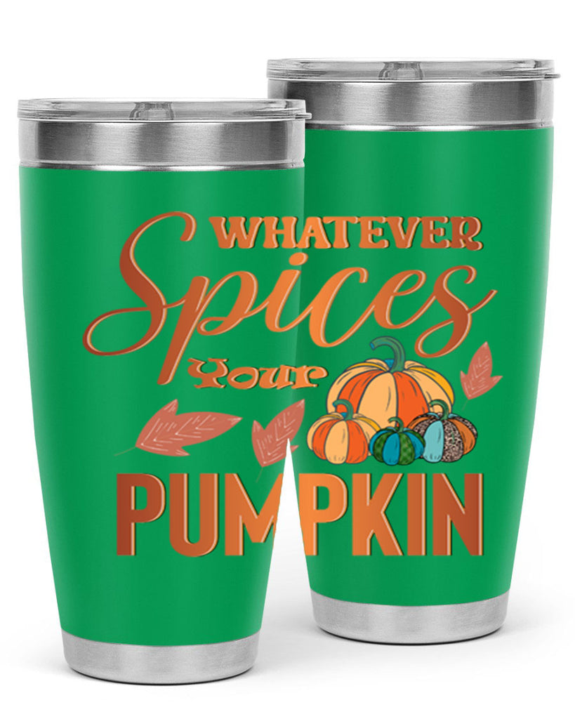 Whatever Spices Your Pumpkin 644#- fall- Tumbler