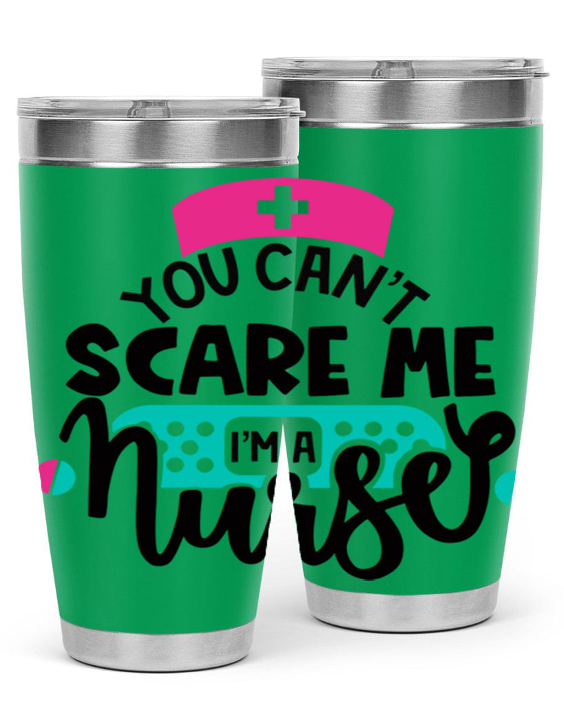 You Cant Scare Me Im A Nurse Style Style 2#- nurse- tumbler