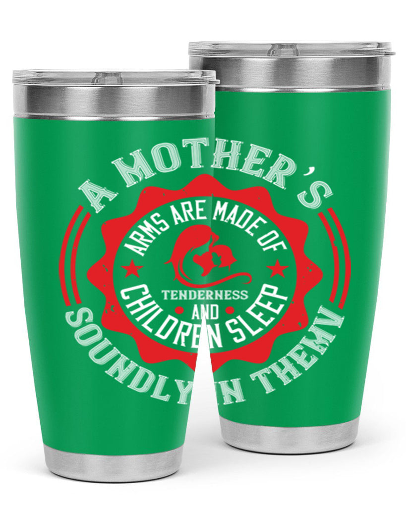 a mother’s arms are made 6#- mothers day- Tumbler