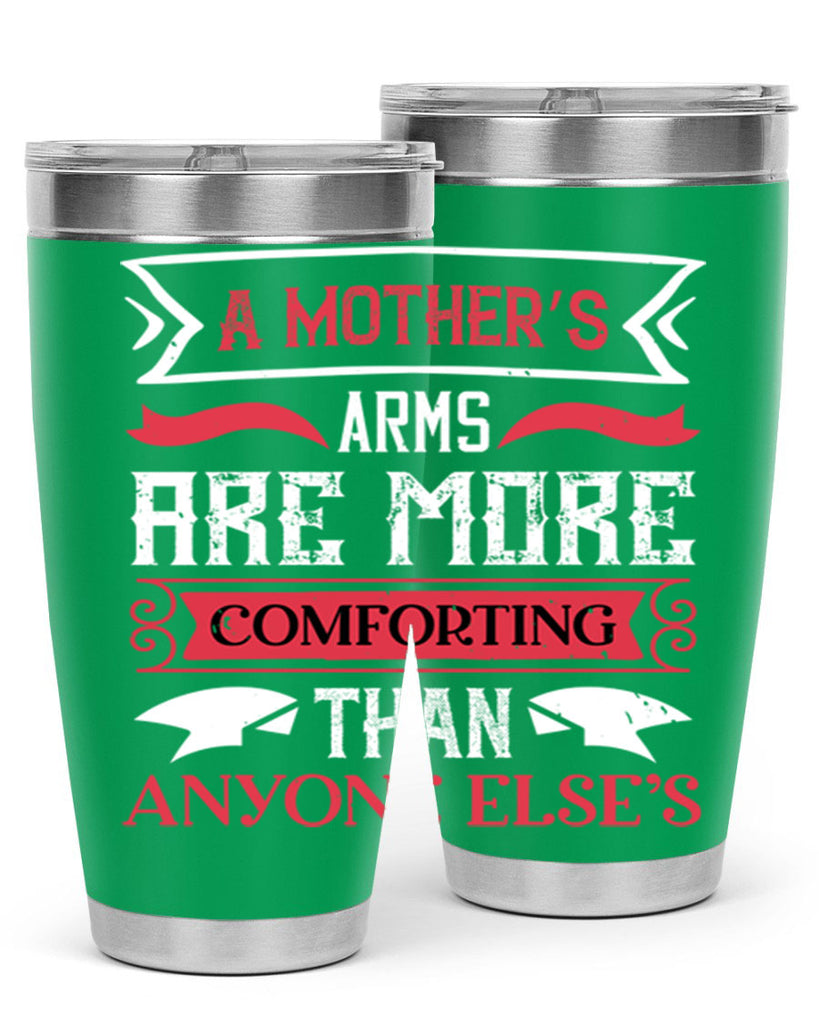 a mother’s arms are more 4#- mothers day- Tumbler