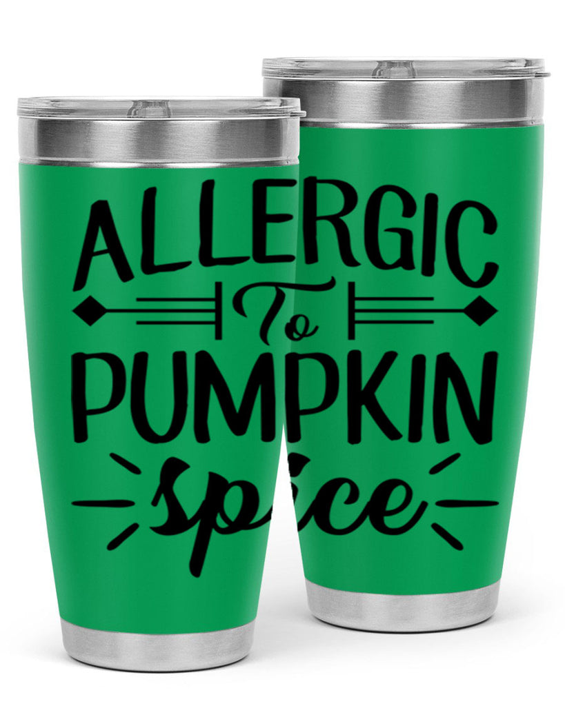 allergic to pumpkin spice 7#- fall- Tumbler