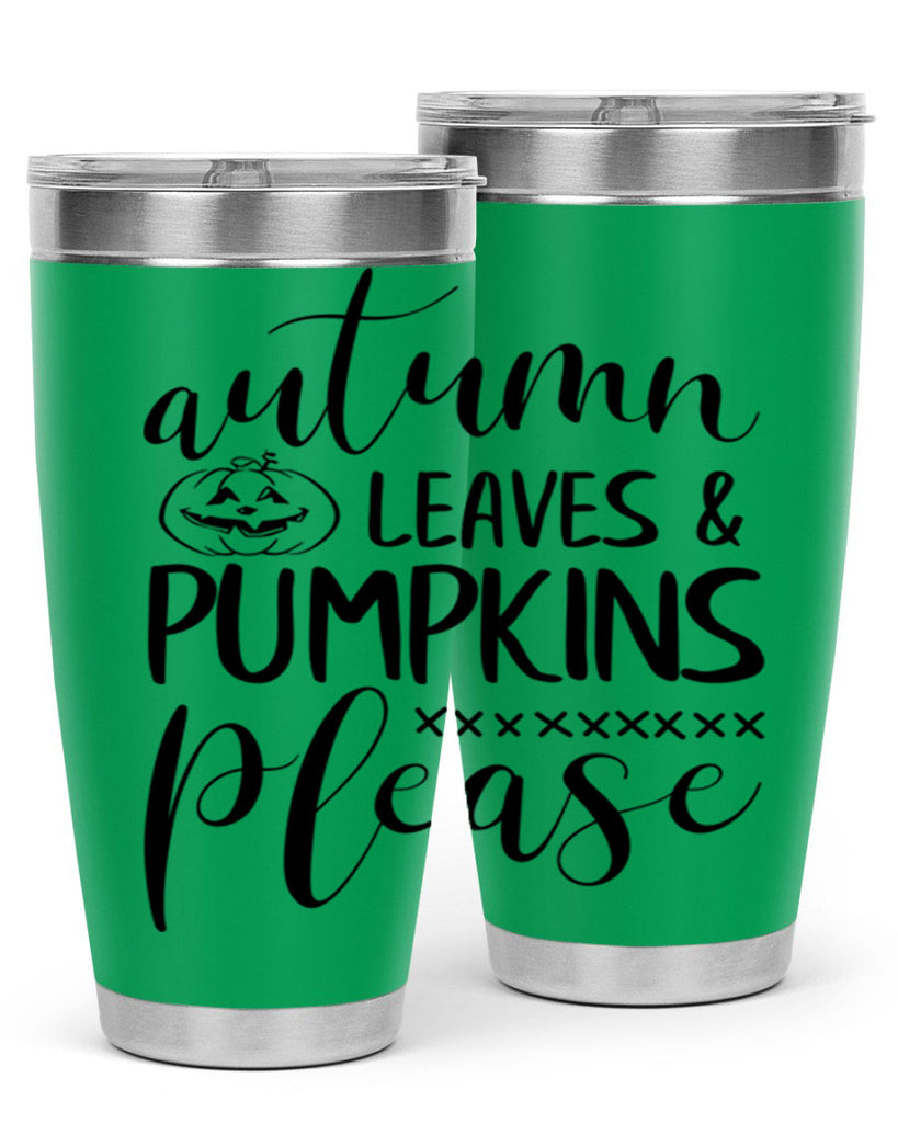 autumn leaves pumpkins please 24#- fall- Tumbler
