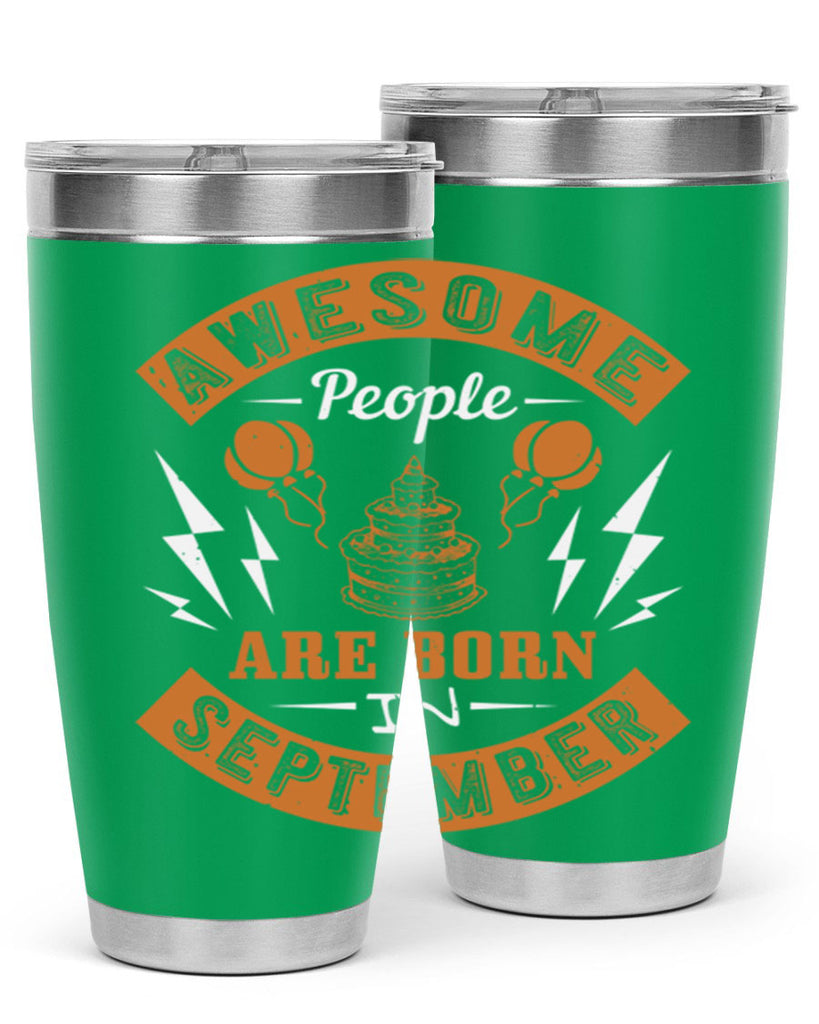 awesome people are born in September Style 17#- birthday- tumbler