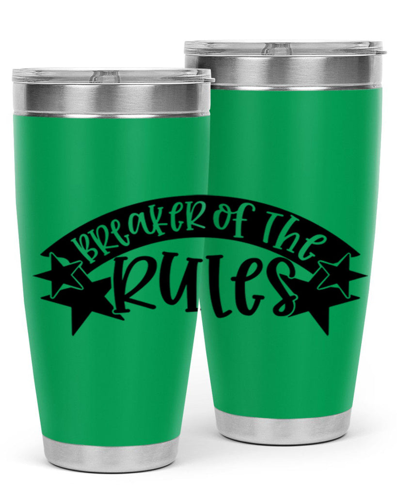 breaker of the rules 69#- fathers day- Tumbler