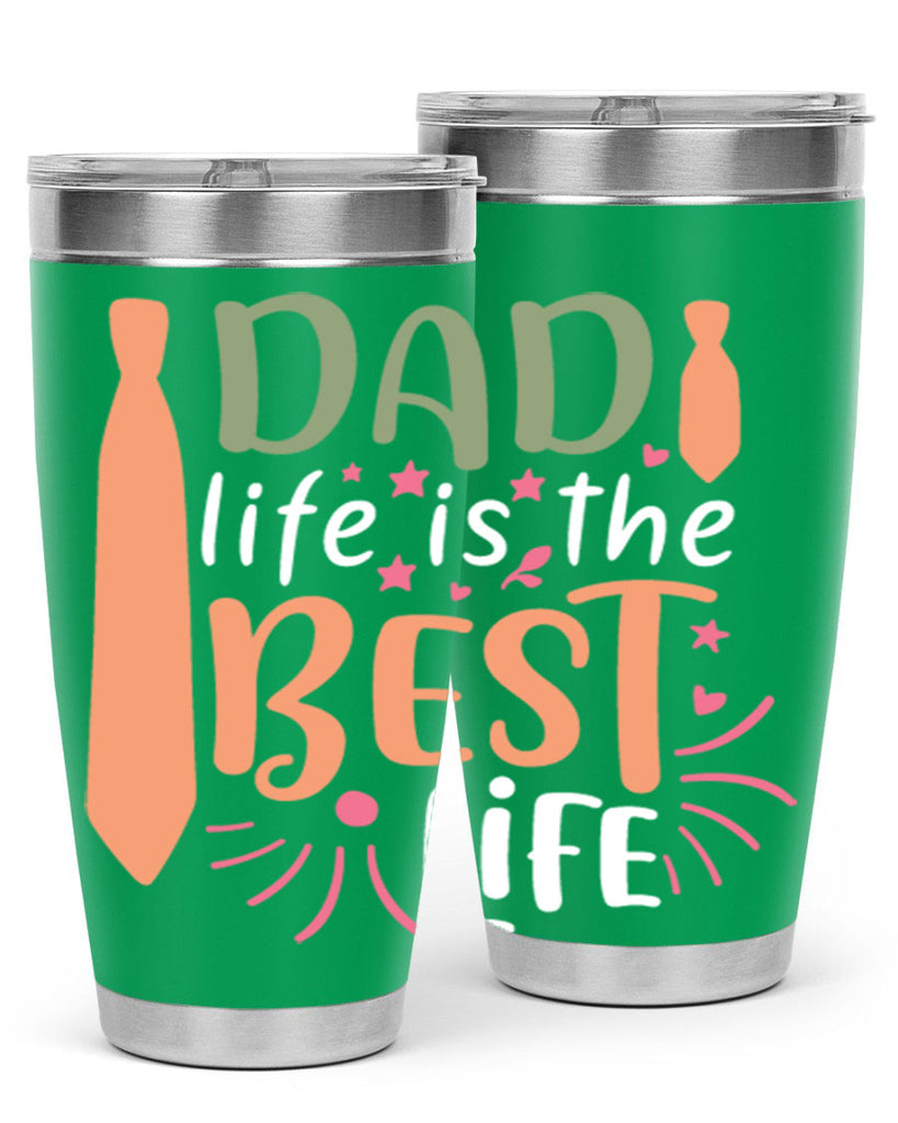 dad life is the best life 105#- fathers day- Tumbler