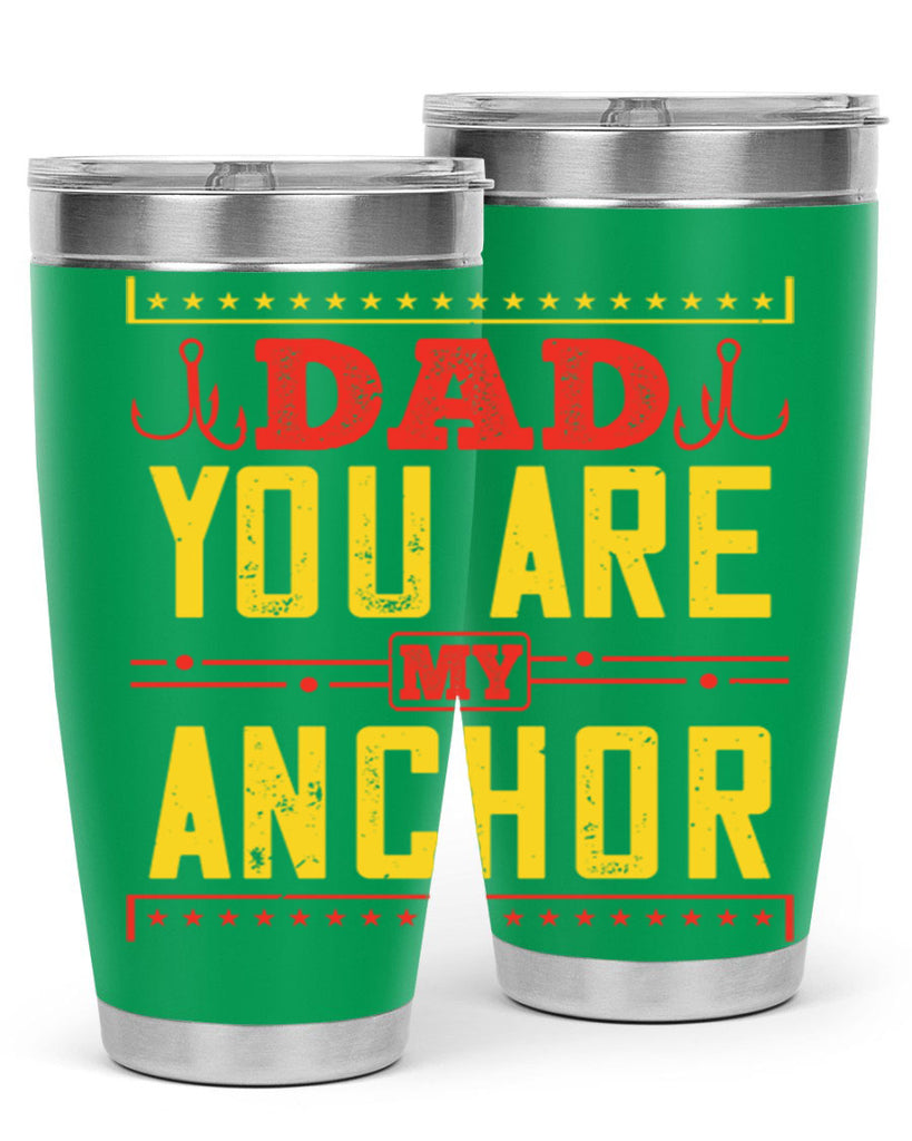 dad you are my anchor 256#- fathers day- Tumbler