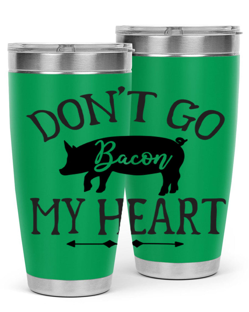 dont go bacon my heart 110#- kitchen- Tumbler
