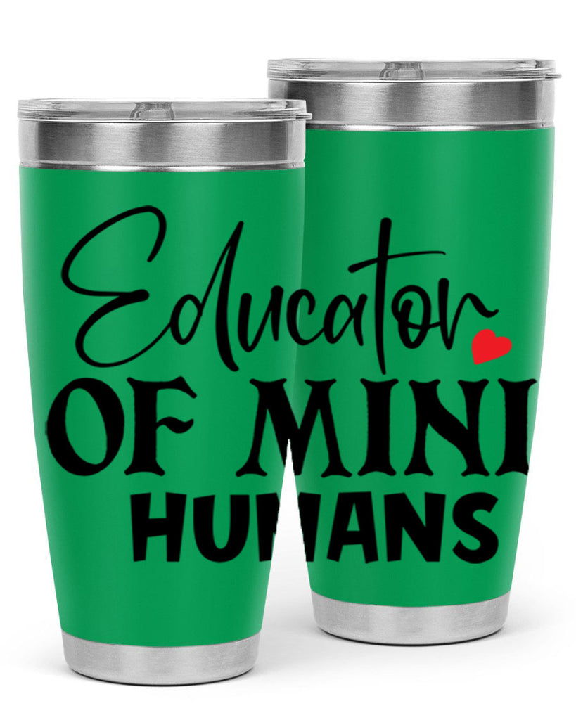 educator of mini humans Style 180#- teacher- tumbler