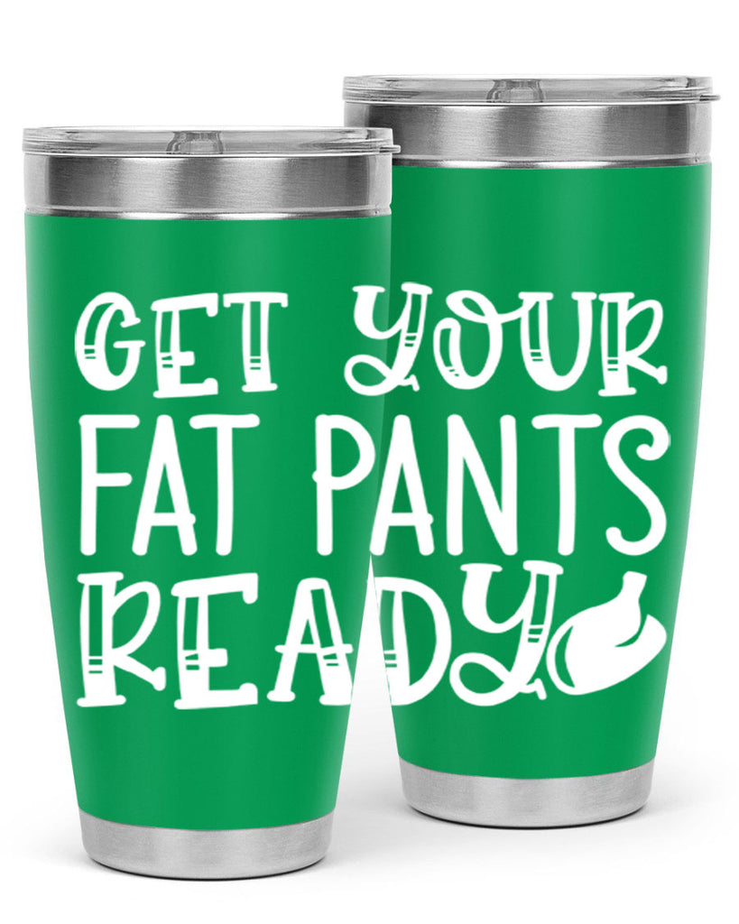 get your fat pants ready 38#- kitchen- Tumbler