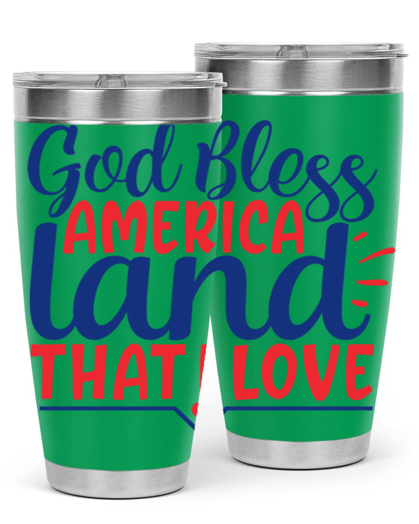 god bless america land that i love Style 54#- Fourt Of July- Tumbler