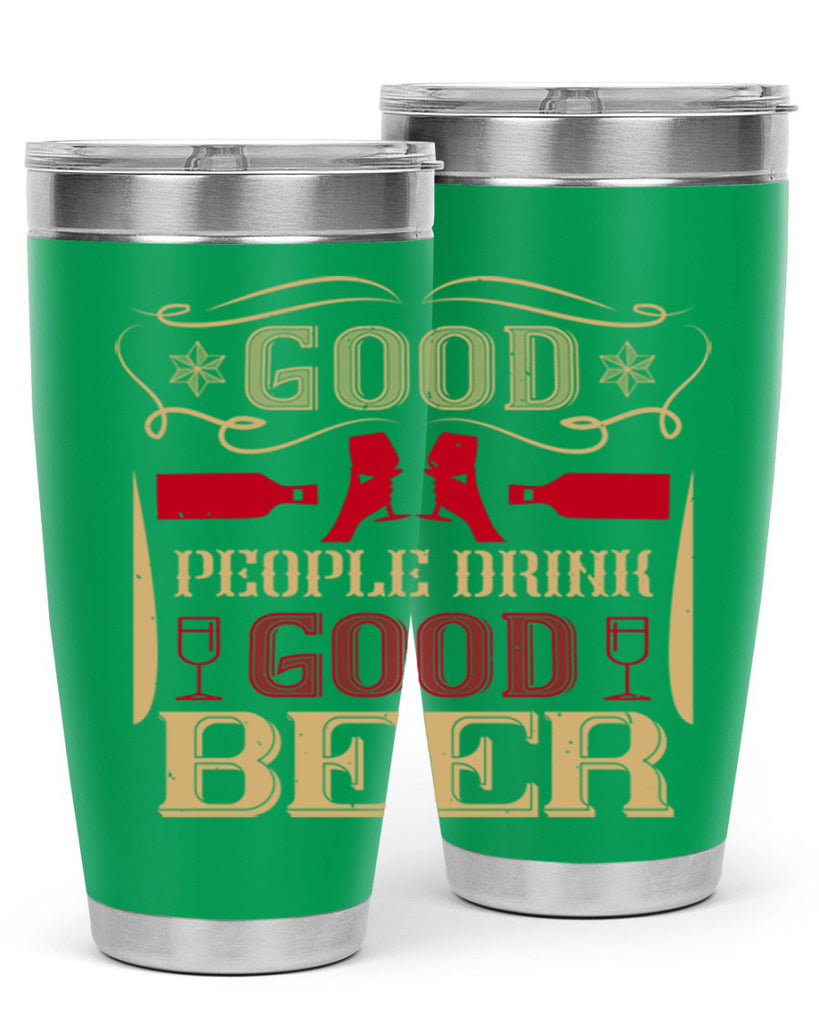 good people drink good beer 54#- drinking- Tumbler
